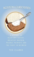 Cover: Boston Curiosities - History Press Library Editions