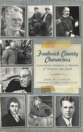 Cover: Frederick County Characters - History Press Library Editions