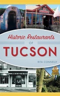 Cover: Historic Restaurants of Tucson - History Press Library Editions