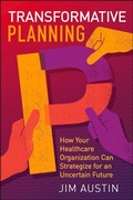 Cover: Transformative Planning - Health Administration Press
