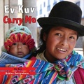 Cover: Ev Kuv/Carry Me - Star Bright Books