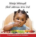 Cover: Manje lakansyel/iQue sabroso arco iris! - Star Bright Books