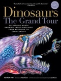 Cover: Dinosaurs - The Grand Tour, Second Edition - The  Experiment LLC