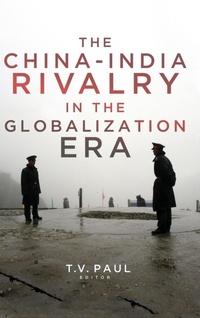Enlarge image Cover: The China-India Rivalry in the Globalization Era - Georgetown University Press