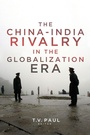 Cover: The China-India Rivalry in the Globalization Era - Georgetown University Press