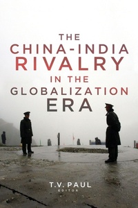 Enlarge image Cover: The China-India Rivalry in the Globalization Era - Georgetown University Press
