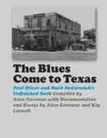 Cover: The Blues Come to Texas - Texas A & M University Press