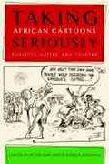 Cover: Taking African Cartoons Seriously - Michigan State University Press