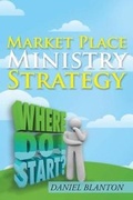 Cover: Market Place Ministry Strategy - AuthorCentrix, Inc.