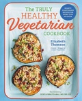 Cover: The Truly Healthy Vegetarian Cookbook - Callisto