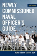 Cover: Newly Commissioned Naval Officer's Guide, 2nd Edition - Naval Institute Press