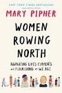 Cover: Women Rowing North - Bloomsbury Publishing USA