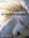 Cover: Bob Langrish's World of Horses - Storey Publishing LLC