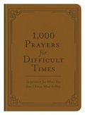 Cover: 1,000 Prayers for Difficult Times - Barbour Publishing Inc, U.S.