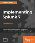 Cover: Implementing Splunk 7, Third Edition - Packt Publishing
