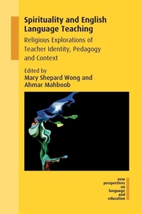 Enlarge image Cover: Spirituality and English Language Teaching - Multilingual Matters