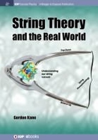 Enlarge image Cover: String Theory and the Real World - Morgan & Claypool Publishers