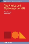 Cover: The Physics and Mathematics of MRI - Morgan & Claypool Publishers