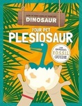 Cover: Your Pet Pleisiosaur - BookLife Publishing