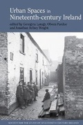 Cover: Urban spaces in nineteenth-century Ireland - Liverpool University Press