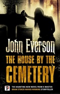 Cover: The House by the Cemetery - Flame Tree Press