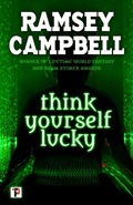 Cover: Think Yourself Lucky - Flame Tree Press