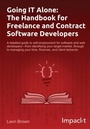 Cover: Going IT Alone: The Handbook for Freelance and Contract Software Developers - Packt Publishing Limited