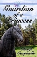 Cover: Guardian of a Princess & Other Shorts - Silver Quill Publishing
