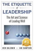 Cover: The Etiquette of Leadership - Best Seller Success Publishing