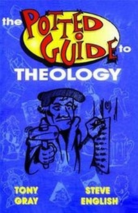 Enlarge image Cover: The Potted Guide to Theology - Words By Design