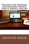 Cover: Finding the Answers - World War II Research and Writing Center
