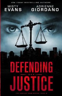 Enlarge image Cover: Defending Justice - Alg Publishing LLC