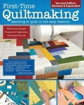 Cover: First-Time Quiltmaking, New Edition - Landauer Publishing