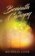 Cover: Beneath the Canopy - Michelle Cook