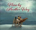 Cover: Home by Another Way - Westminster/John Knox Press,U.S.