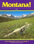 Cover: Montana! a Photographic Celebration, Volume 2 - Northern Rockies Publishing