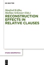 Cover: Reconstruction Effects in Relative Clauses - De Gruyter Akademie Forschung