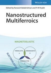 Enlarge image Cover: Nanostructured Multiferroics - Wiley-VCH