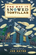 Cover: The Day It Snowed Tortillas / El dia que nevo tortilla - Cinco Puntos Press,U.S.
