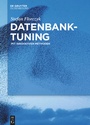 Cover: Datenbank-Tuning - De Gruyter Oldenbourg