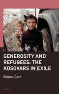 Cover: Generosity and Refugees: The Kosovars in Exile - Brill