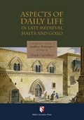 Cover: Aspects of Daily Life in Late Medieval Malta and Gozo - Midsea Books