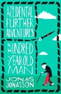 Cover: The Accidental Further Adventures of the Hundred-Year-Old Man - Fourth Estate Ltd