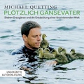 Cover: Pl&ouml;tzlich G&auml;nsevater - First Unit Productions