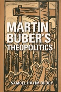 Cover: Martin Buber's Theopolitics - Indiana University Press