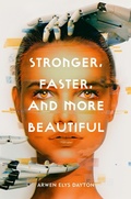Cover: Stronger, Faster, and More Beautiful - Delacorte Press