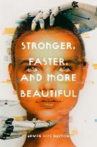 Enlarge image Cover: Stronger, Faster, and More Beautiful - Delacorte Press