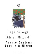 Cover: Fuente Ovejuna/Lost in a Mirror - Oberon Books Ltd