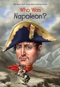 Cover: Who Was Napoleon? - Penguin Workshop