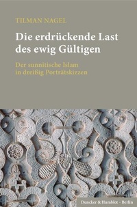 Abbildung von: Die erdrückende Last des ewig Gültigen. - Duncker & Humblot